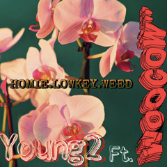 HomieLowkeyWeed WooCow ft. Young2 ( prod by Pilotkid) )
