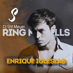 Enrique Iglesias - Ring My Bells (Stif Mayer Remix)