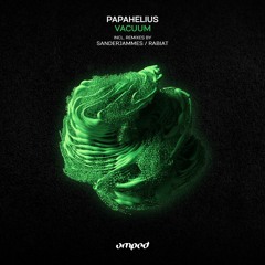 Papahelius - Vacuum (Rabiat Remix)