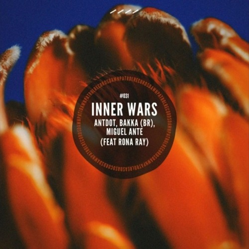 Antdot Bakka BR Miguel Ante Rona Ray - Inner Wars