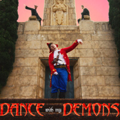 Dance With My Demons