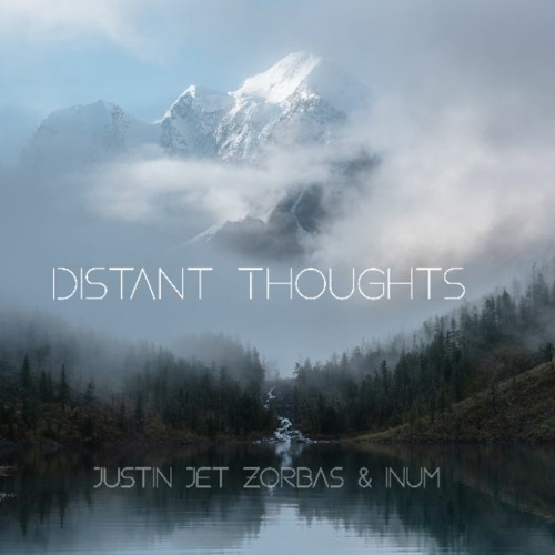 Inum & Justin Jet Zorbas - Distant Thoughts