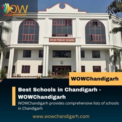 Best Schools In Chandigarh - WOWChandigarh