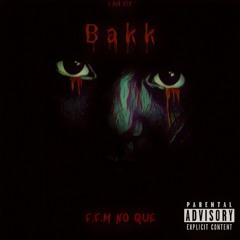 Bakk (Prod. by IDeez)