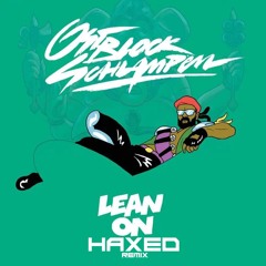 Lean on - major lazer (Haxed Remix) FREE DOWNLOAD