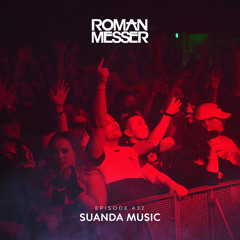 Roman Messer - Suanda Music 432 (07-05-2024)