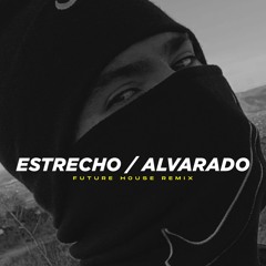 C Tangana - Estrecho Alvarado (Fran Garro Future House Remix)