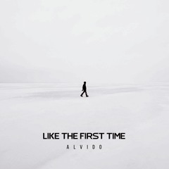 Like the first Time (Extended Mix)
