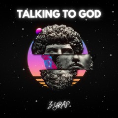 TALKING TO GOD