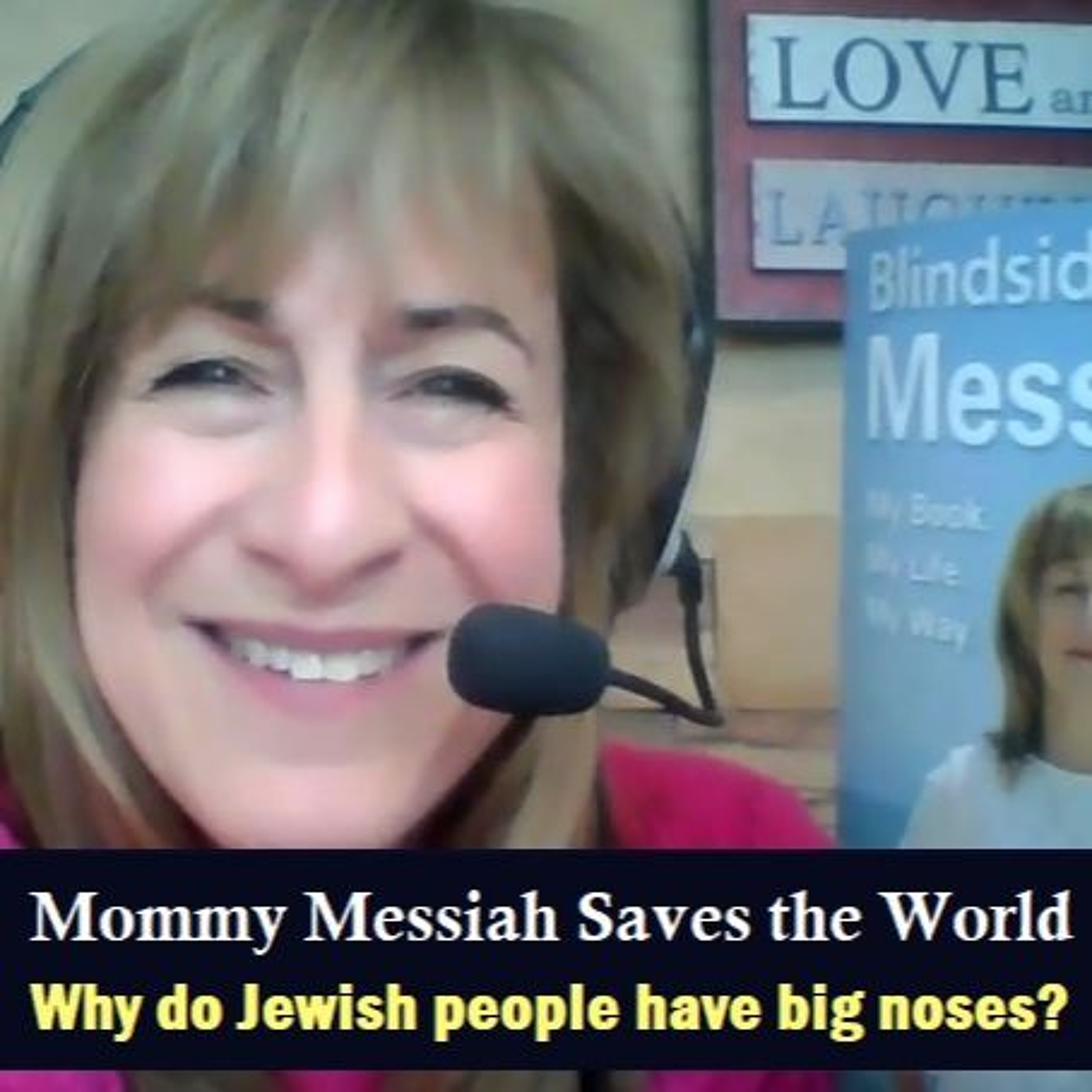 Mommy Messiah Saves the World Episode 2  - Why do Jewish people have big noses? episode artwork