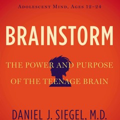Brainstorm by Dan Siegel - An EvolvedNest Book Review