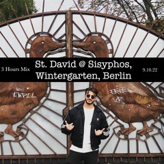 St. David @ Sisyphos Wintergarten, Berlin 🇩🇪(09.10.22)