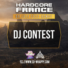 So W'Happy Festival 2023 - Hardcore France DJ contest By FLOUT MANIA