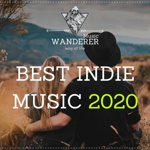 Stream WANDERER Music | Listen to 🌟 Best Indie/Pop/Folk/Rock Compilation  of 2020 | WANDERER Music playlist playlist online for free on SoundCloud