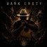 Dark Crazy