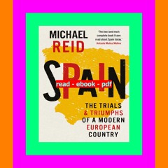 READ [pdf]' Spain The Trials and Triumphs of a Modern European Country TXT PDF EPUB