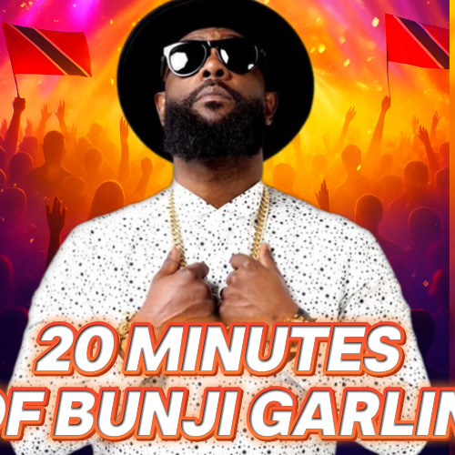 20 minutes of Bunji Garlin