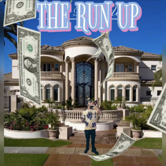 THE RUN UP
