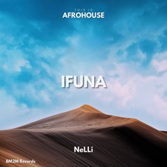 Ifuna (NeLLi AfroHouse Edit)