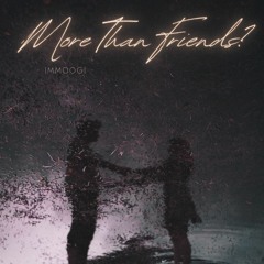 More Than Friends?