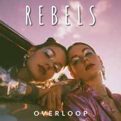Rebels (feat. Seraphine)