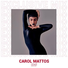 Carol Mattos mix exclusivo para DJ MAG ES