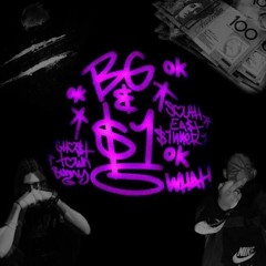 S1NNER1 FT GHOSTTOWN BUNNY - BG & $1 (PROD. JAY2STACKS)