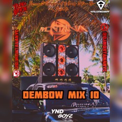 @DJMONTANANYC - Dembow Mix 10(@YOUNGNATIONDJS)