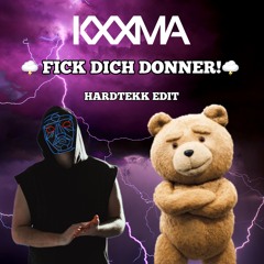 Fick Dich Donner! (KXXMA Edit)