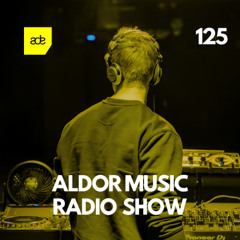 Aldor Music Radio Show 125