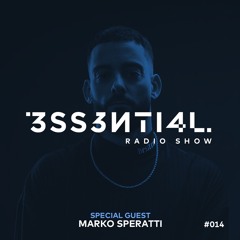 3SS3NTI4L Radio Show #14  - Marko Speratti