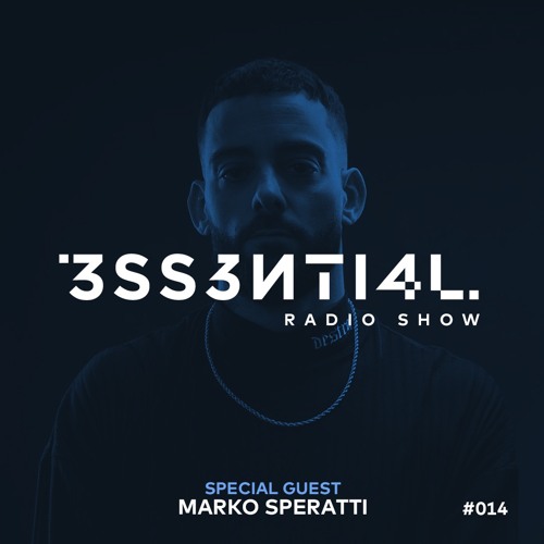 3SS3NTI4L Radio Show #14  - Marko Speratti