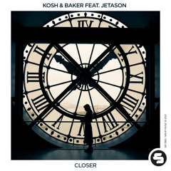 KOSH & BAKER feat. Jetason - Closer