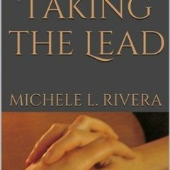 PDF/Ebook Taking the Lead BY : Michele L. Rivera