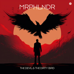 The Devil & the Dirty Bird (Extended Mix)