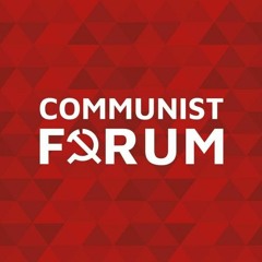 Online Communist Forum - 29-8-2021