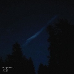 evaporate