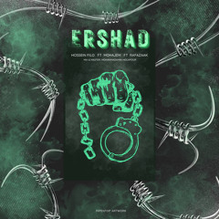 Ershad ft Mohajem x Rafazaak