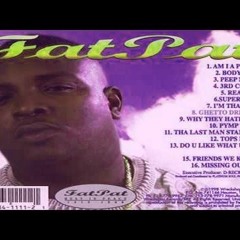 Fat Pat - Friends We Know (Chopped and Screwed OBFUSCOUS)