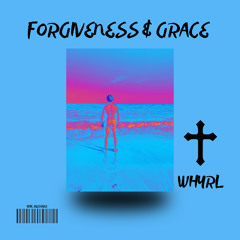 Forgiveness and Grace (Prod. Aiden Lair)