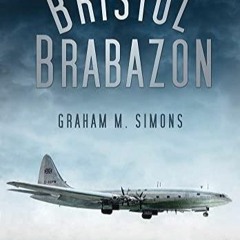 get [PDF] Download Bristol Brabazon