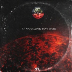 LUELLA & whoisambition. - An Apocalyptic Love Story