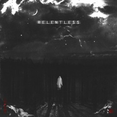 Relentless[ft. soap.](Prod. The Virus And Antidote)