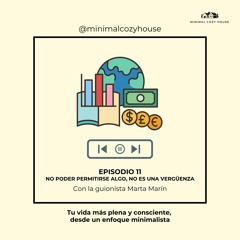 Episodio 11. No poder permitirse algo no es una vergüenza