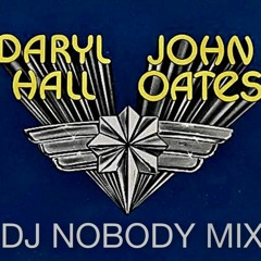 DJ NOBODY presents DARYL HALL & JOHN OATES MIX