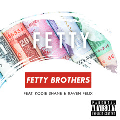 Fetty (feat. Kodie Shane & Raven Felix)
