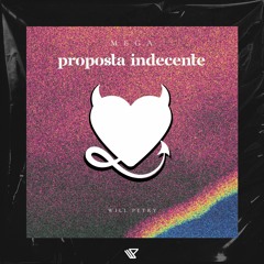 Mega Proposta Indecente