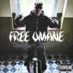 FREE OMANE [PROD. BLADY YUCCA]