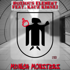 Noxious Element feat. Kauz Kinski - Munich Monsters