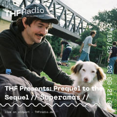 THF Presents: Superamas